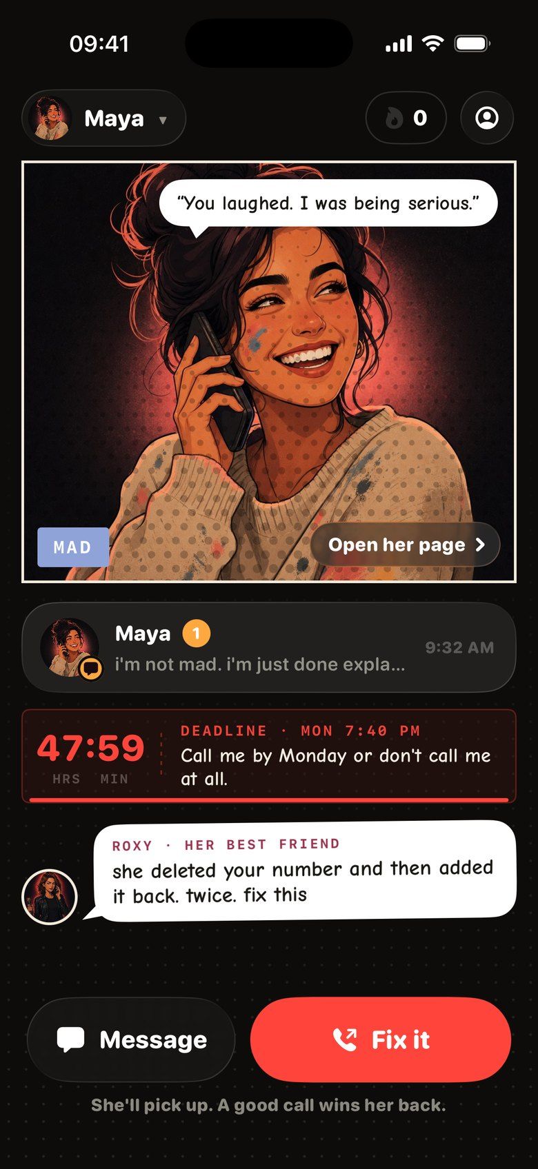 Maya is mad: a 47 hour 59 minute deadline to call her back